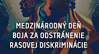 Medzinárodný deň boja za odstránenie rasovej diskriminácie