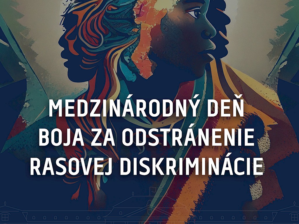 Fotogaléria k článku "Medzinárodný deň boja za odstránenie rasovej diskriminácie"