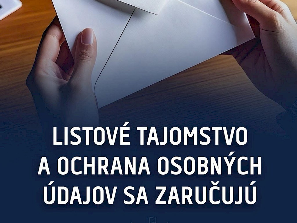 Fotogaléria k článku "Listové tajomstvo a ochrana osobných údajov sa zaručujú"