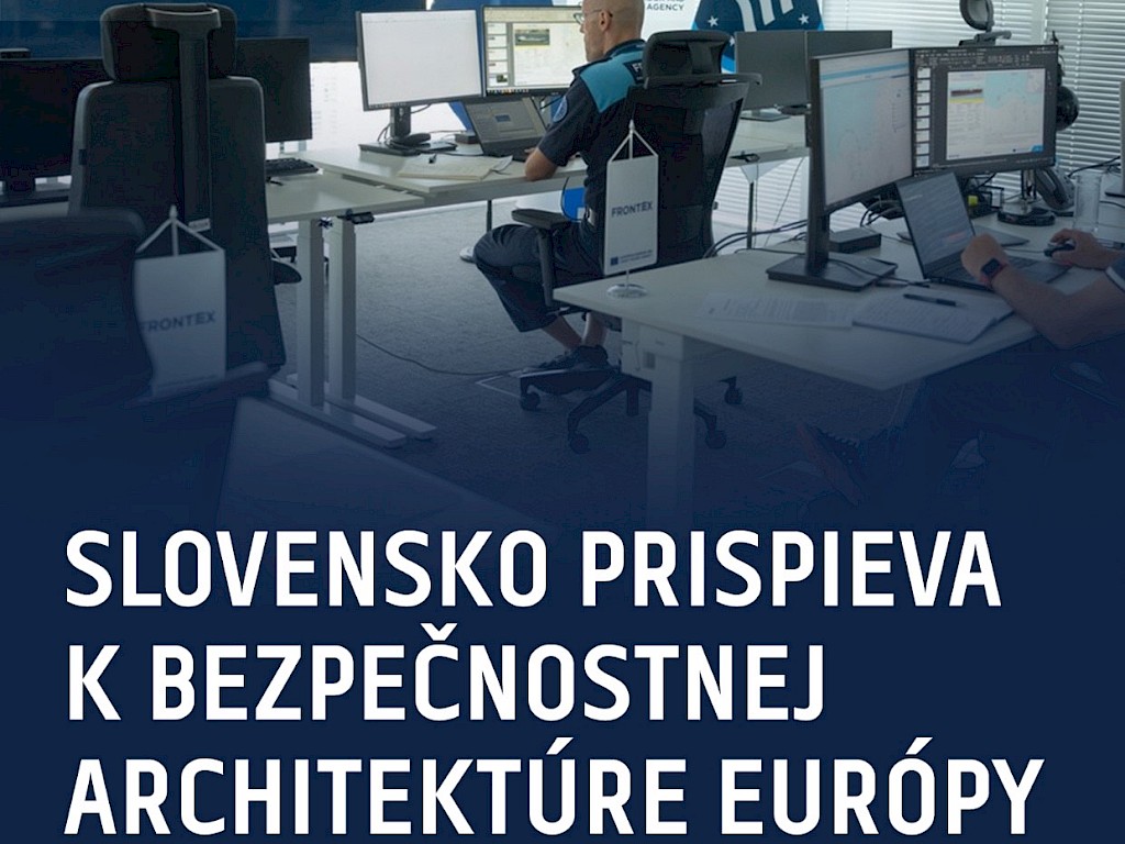 Fotogaléria k článku "Slovensko prispieva k bezpečnostnej architektúre Európy"