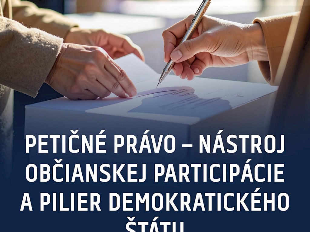 Fotogaléria k článku "Petičné právo – nástroj občianskej participácie a pilier demokratického štátu"