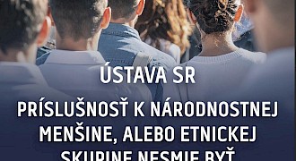 Príslušnosť ku ktorejkoľvek národnostnej menšine alebo etnickej skupine nesmie byť nikomu na ujmu