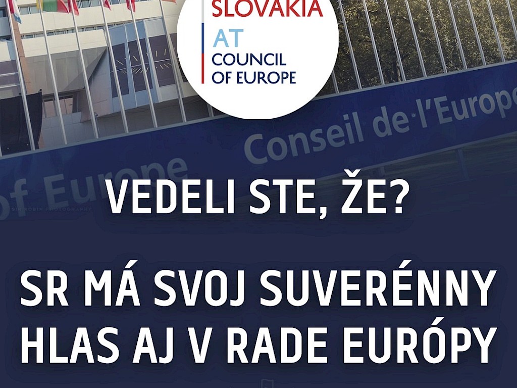 Fotogaléria k článku "Vedeli ste, že?  Slovensko má svoj suverénny hlas aj v Rade Európy"