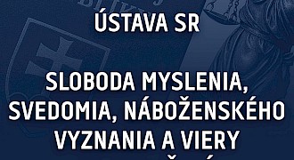 Sloboda myslenia, svedomia, náboženského vyznania a viery sa zaručujú