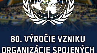 80. výročie vzniku Organizácie Spojených národov  -  pilier mieru a medzinárodnej spolupráce