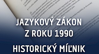 Schválenie jazykového zákona z roku 1990 – historický míľnik slovenskej identity